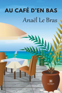 Au Café d'en Bas