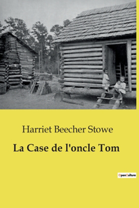 Case de l'oncle Tom