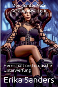 Dominanter Nazi-Gefängniswärterin