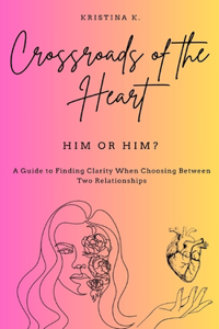 Crossroads of the Heart