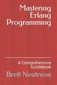 Mastering Erlang Programming