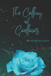 The Calling of Caellaias