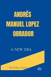 Andrés Manuel Lopez Obrador