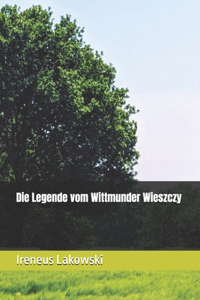 Die Legende vom Wittmunder Wieszczy