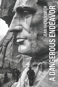A Dangerous Endeavor
