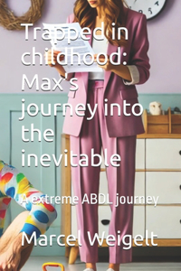 Trapped in childhood