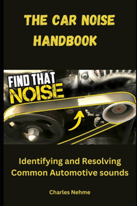The Car Noise Handbook