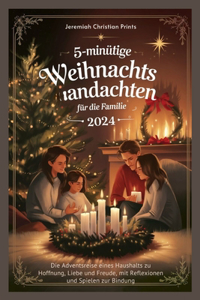 5-minütige Weihnachtsandachten für die Familie 2024