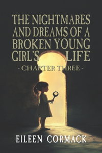 Nightmares and Dreams of a Broken Young Girl's Life