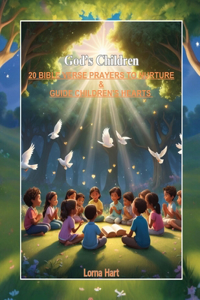 20 Bible Verse Prayers to Nuture Young Hearts