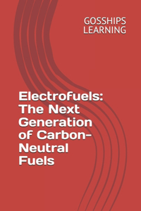 Electrofuels