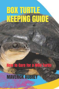 Box Turtle Keeping Guide