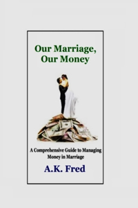 Our Marriage, Our Money