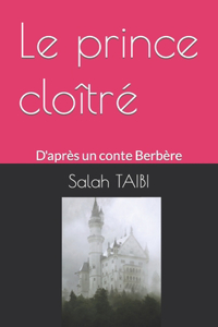 Le prince cloîtré