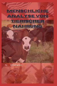 Menschliche Analyse Von Tierischer Nahrung