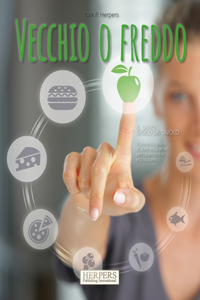 Vecchio o Freddo Il sano gioco da tavolo
