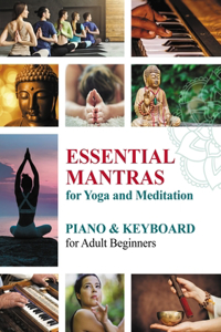 Essential Mantras for Yoga and Meditation