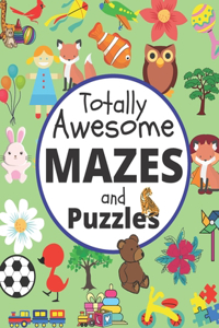 Totally Awesome Mazes And Puzzles