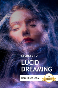 Secrets to lucid dreaming