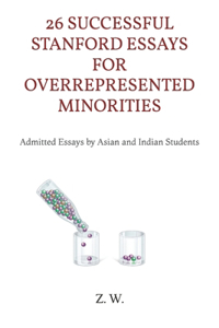 26 Successful Stanford Essays for Overrepresented Minorities