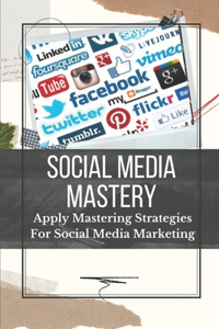 Social Media Mastery