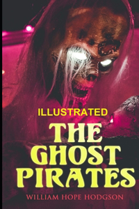 The Ghost Pirates ILLUSTRATED