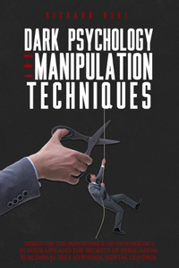 Dark psychology and manipulation techniques
