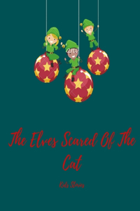 The Elves Scared Of Cats