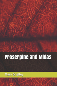 Proserpine and Midas