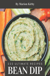 222 Ultimate Bean Dip Recipes