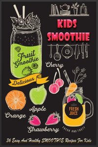 Easy And Healthy SMOOTHIE Recipes For Kids