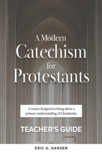 Modern Catechism for Protestants