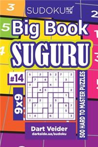 Sudoku Big Book Suguru - 500 Hard to Master Puzzles 9x9 (Volume 14)