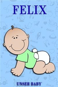 Felix unser Baby