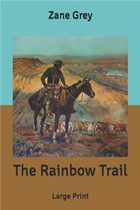 The Rainbow Trail