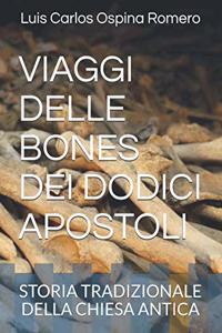 Viaggio Delle Ossa Dei Dodici Apostoli