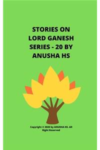Stories on lord Ganesh series - 20