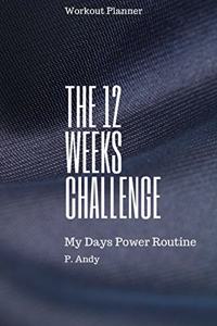 The 12 Weeks Challenge