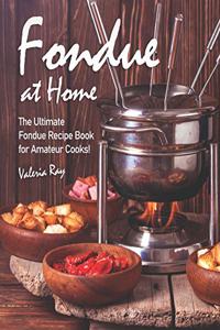 Fondue at Home