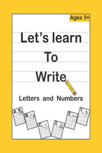 Let's learn To Write Letters and Numbers