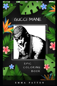 Gucci Mane Epic Coloring Book