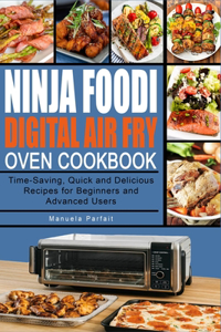 Ninja Foodi Digital Air Fry Oven Cookbook