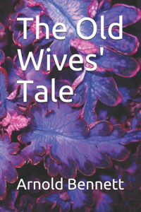 The Old Wives' Tale