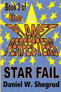 Planet Perfecters, Book 3