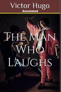 The Man Who Laughs Annotated
