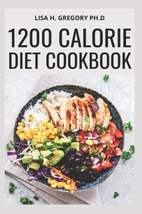 1200 Calorie Diet Cookbook