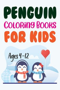 Penguin Coloring Books For Kids Ages 4-12