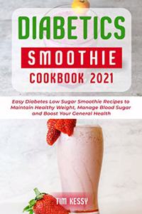 Diabetic Smoothie Cookbook 2021