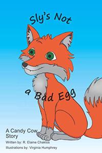 Sly's Not a Bad Egg