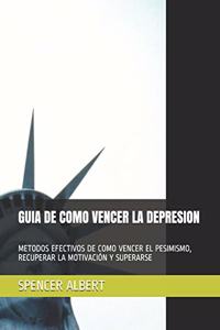 Guia de Como Vencer La Depresion